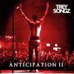 Trey Songz - Anticipation II
