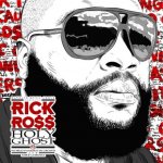 Rick Ross - Holy Ghost