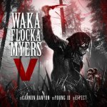 Waka Flocka Flame - Waka Flocka Myers 5
