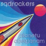 Sqdrockers - Planetu obezjanam