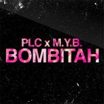 PLC, M.Y.B. - Бомбита