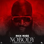 Rick Ross, French Montana, Diddy - Nobody