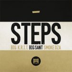 Big K.R.I.T., Big Sant, Smoke DZA - Steps