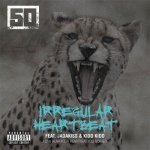 50 Cent,  Jadakiss, Kidd Kidd - Irregular Heartbeat