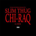 Slim Thug - Chi-raq