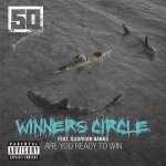 50 Cent, Guordan Banks - Winners Circle