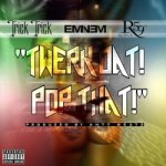 Eminem, Trick Trick, Royce Da 5'9" - Twerk Dat Pop That