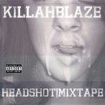 Killah Blaze - HeadShot