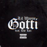 Lil Wayne, The Lox - Gotti