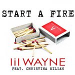 Lil Wayne, Christina Milian - Start A Fire