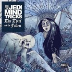 Jedi Mind Tricks - The Thief and the Fallen