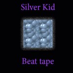 Silver Kid - Beat tape
