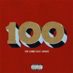 The Game, Drake - 100