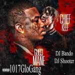 Gucci Mane, Chief Keef - 1017 Glo Gang