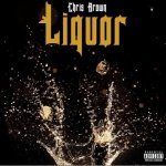 Chris Brown - Liquor