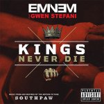 Eminem, Gwen Stefani - Kings Never Die