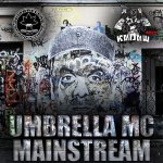 Umbrella MC - Mainstream