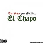 The Game, Skrillex - El Chapo