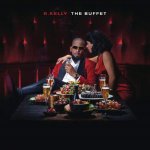 R. Kelly - The Buffet (Deluxe Edition)
