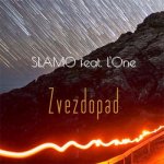L'One, Slamo - Zvezdopad