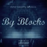Asha Gloomy, Mava - By Blocks