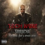 Tech N9ne, Logic, Joyner Lucas - Sriracha