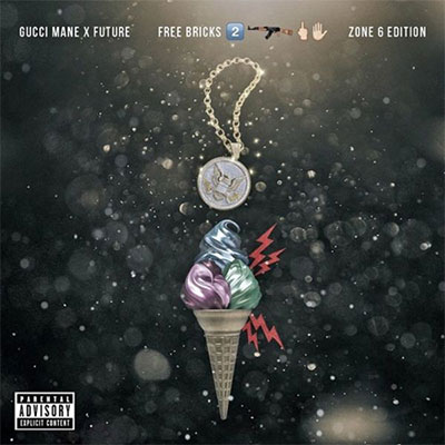 Gucci Mane, Future - Free Bricks 2 (Zone 6 Edition)