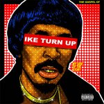 Nick Cannon - The Gospel Of Ike Turn Up: My Side Of The Story