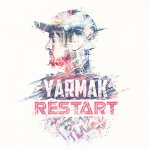 YARMAK - RESTART