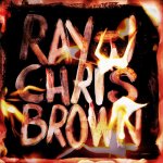 Chris Brown, Ray J - Burn My Name