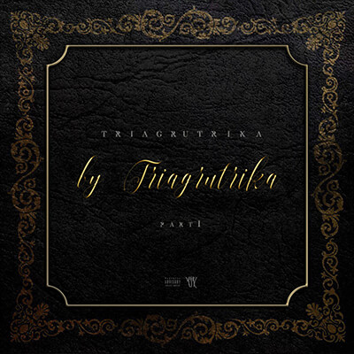 Триагрутрика - By Triagrutrika, Pt. 1